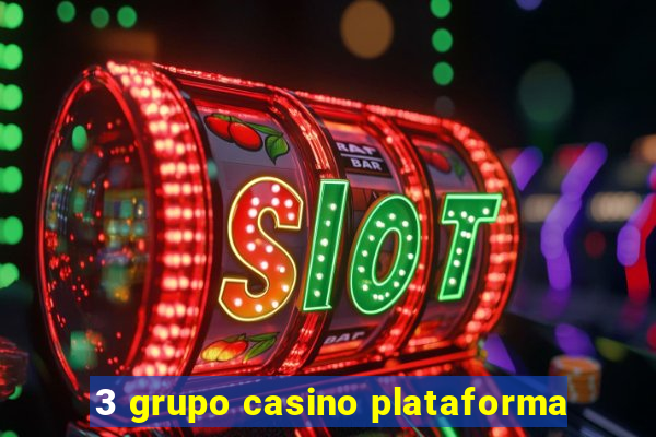 3 grupo casino plataforma